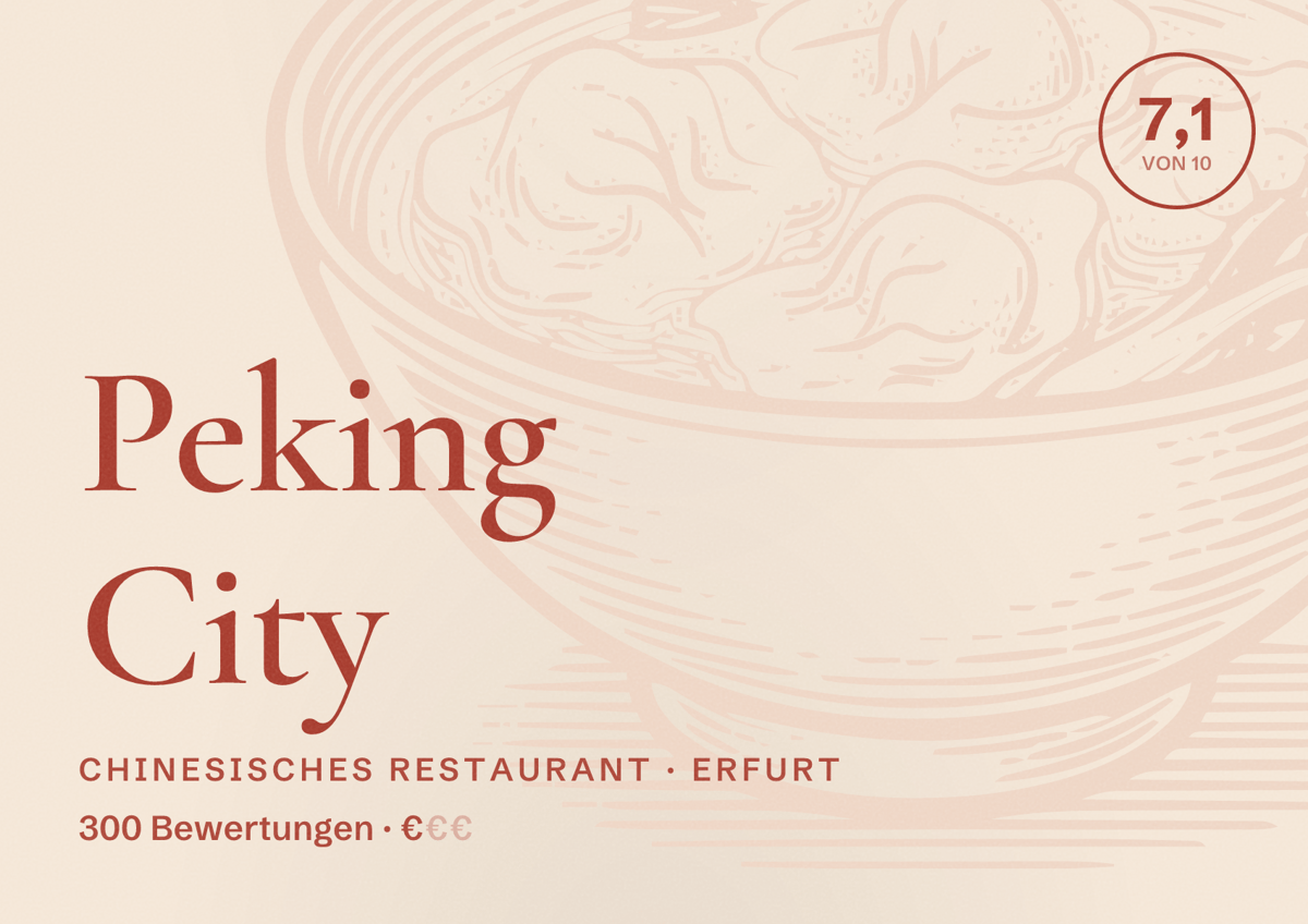 Illustriertes Poster von Peking City, Chinesisches Restaurant in Erfurt: Bewertung 7,1 von 10 aus 300 Bewertungen, Preisniveau €