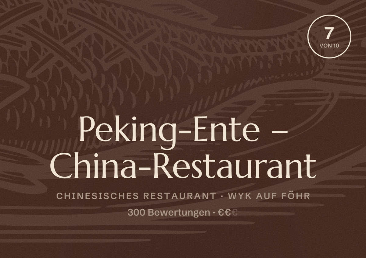 Illustriertes Poster von Peking-Ente – China-Restaurant, Chinesisches Restaurant in Wyk auf Föhr: Bewertung 7 von 10 aus 300 Bewertungen, Preisniveau €€