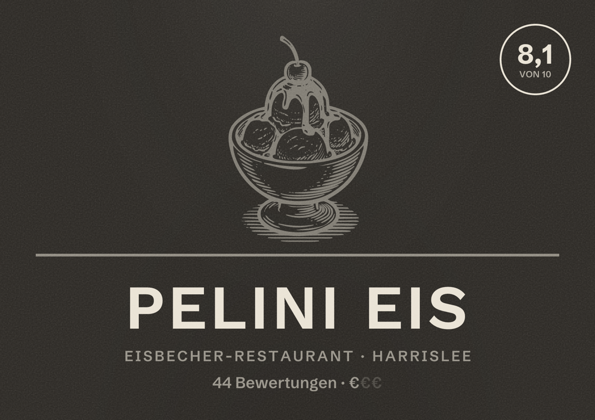 Illustriertes Poster von Pelini Eis, Eisbecher-Restaurant in Harrislee: Bewertung 8,1 von 10 aus 44 Bewertungen, Preisniveau €