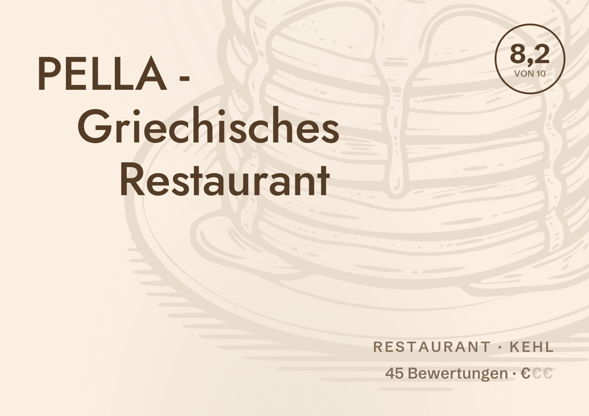 Illustriertes Poster von PELLA - Griechisches Restaurant, Restaurant in Kehl: Bewertung 8,2 von 10 aus 45 Bewertungen, Preisniveau €