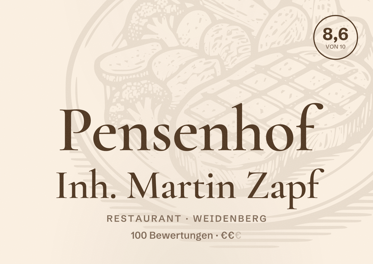Illustriertes Poster von Pensenhof Inh. Martin Zapf, Restaurant in Weidenberg: Bewertung 8,6 von 10 aus 100 Bewertungen, Preisniveau €€