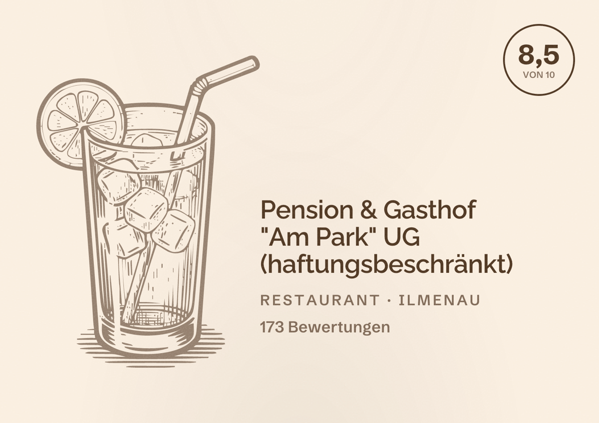 Illustriertes Poster von Pension & Gasthof "Am Park" UG (haftungsbeschränkt), Restaurant in Ilmenau: Bewertung 8,5 von 10 aus 173 Bewertungen