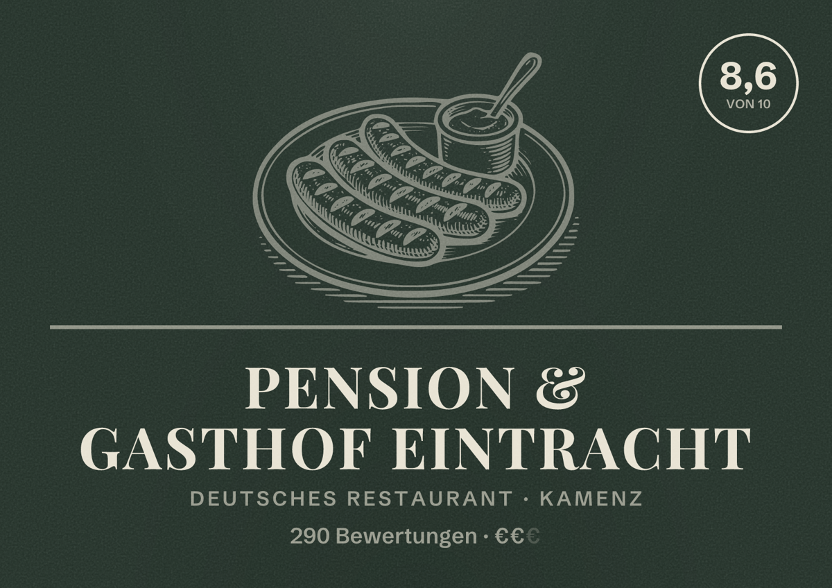 Illustriertes Poster von Pension & Gasthof Eintracht, Deutsches Restaurant in Kamenz: Bewertung 8,6 von 10 aus 290 Bewertungen, Preisniveau €€