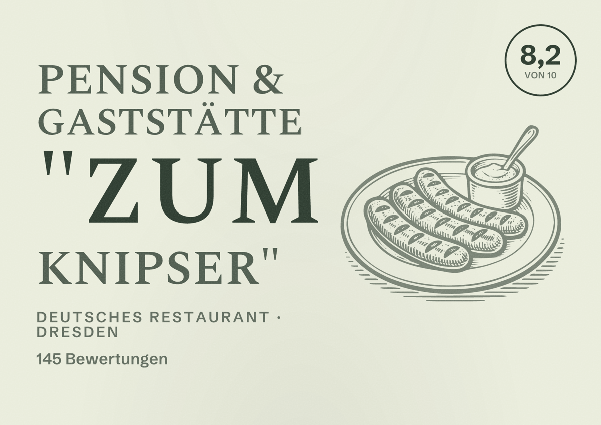 Illustriertes Poster von Pension & Gaststätte "Zum Knipser", Deutsches Restaurant in Dresden: Bewertung 8,2 von 10 aus 145 Bewertungen