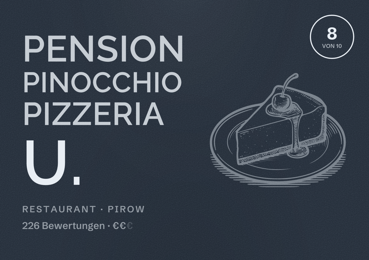 Illustriertes Poster von Pension Pinocchio Pizzeria u., Restaurant in Pirow: Bewertung 8 von 10 aus 226 Bewertungen, Preisniveau €€