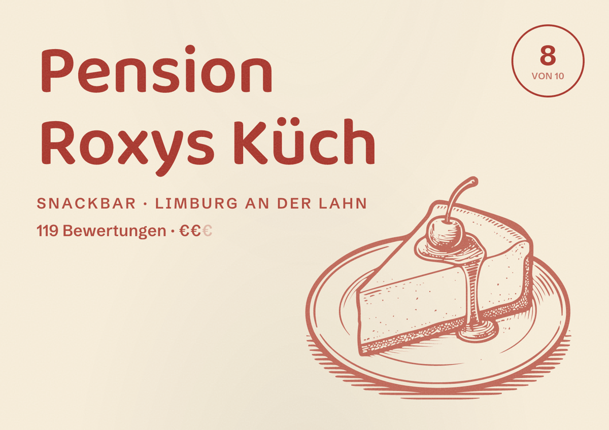 Illustriertes Poster von Pension Roxys Küch, Snackbar in Limburg an der Lahn: Bewertung 8 von 10 aus 119 Bewertungen, Preisniveau €€
