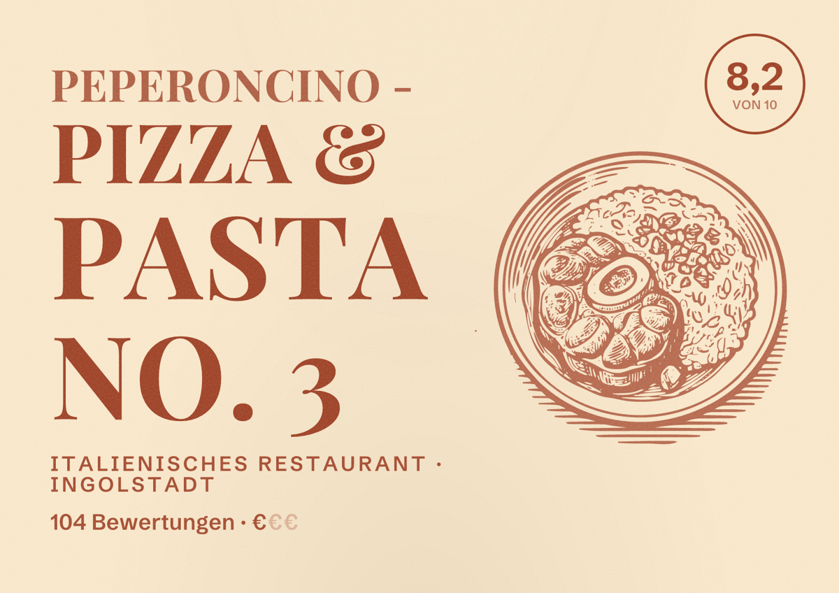 Illustriertes Poster von Peperoncino - Pizza & Pasta No. 3, Italienisches Restaurant in Ingolstadt: Bewertung 8,2 von 10 aus 104 Bewertungen, Preisniveau €