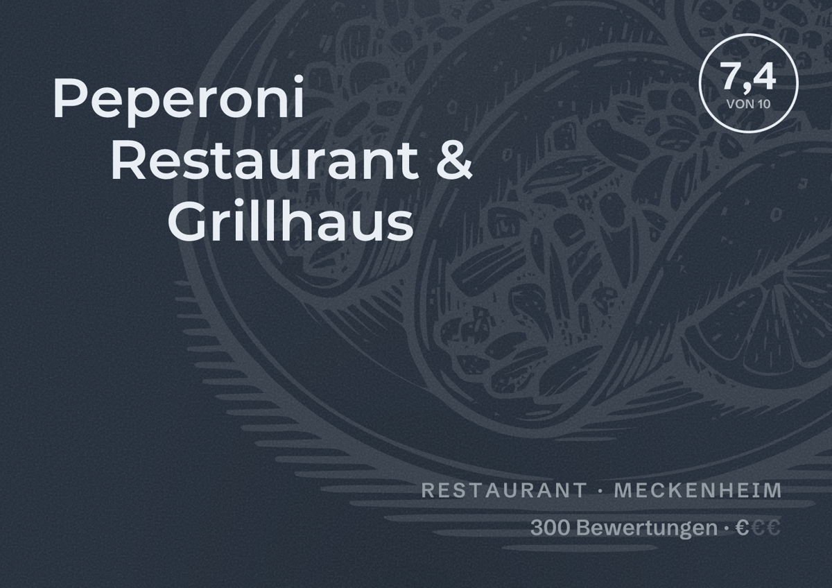 Illustriertes Poster von Peperoni Restaurant & Grillhaus, Restaurant in Meckenheim: Bewertung 7,4 von 10 aus 300 Bewertungen, Preisniveau €