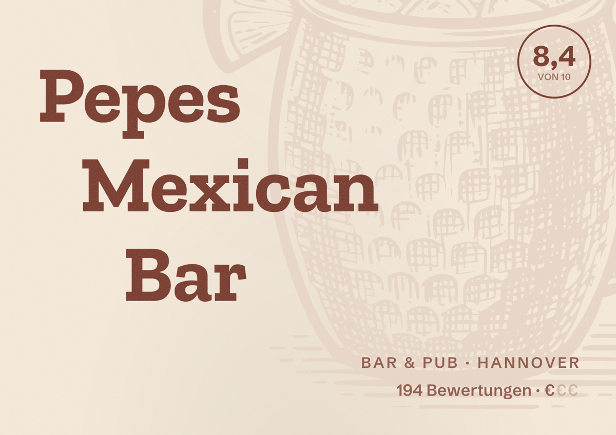 Illustriertes Poster von Pepes Mexican Bar, Bar & Pub in Hannover: Bewertung 8,4 von 10 aus 194 Bewertungen, Preisniveau €