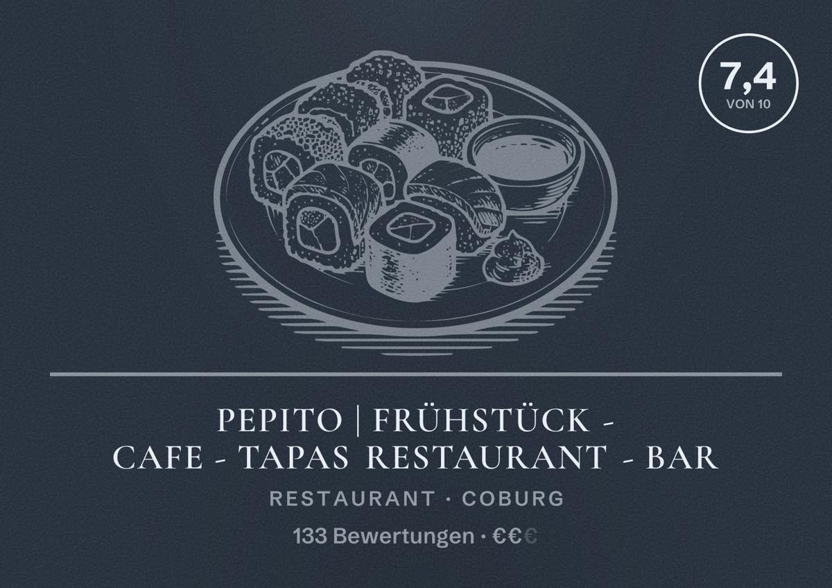 Illustriertes Poster von Pepito | Frühstück - Cafe - Tapas Restaurant - Bar, Restaurant in Coburg: Bewertung 7,4 von 10 aus 133 Bewertungen, Preisniveau €€