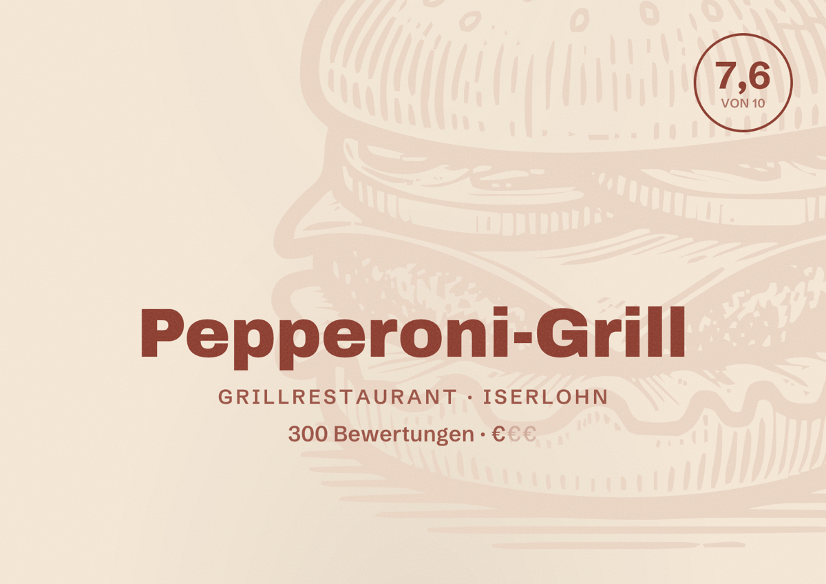 Illustriertes Poster von Pepperoni-Grill, Grillrestaurant in Iserlohn: Bewertung 7,6 von 10 aus 300 Bewertungen, Preisniveau €