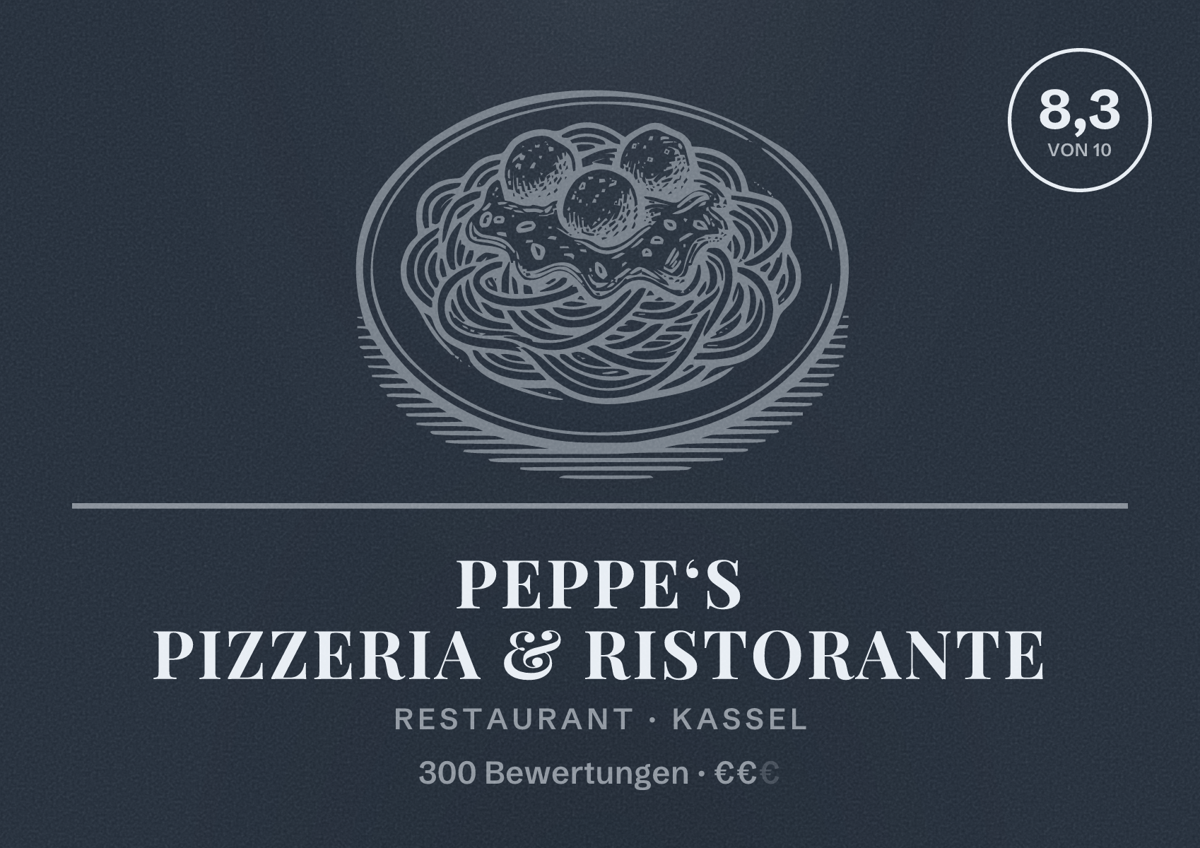 Illustriertes Poster von Peppe‘s Pizzeria & Ristorante, Restaurant in Kassel: Bewertung 8,3 von 10 aus 300 Bewertungen, Preisniveau €€