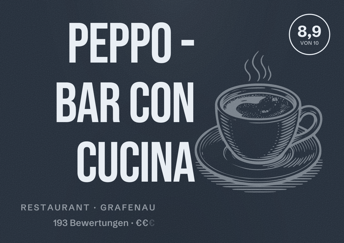Illustriertes Poster von Peppo - Bar con Cucina, Restaurant in Grafenau: Bewertung 8,9 von 10 aus 193 Bewertungen, Preisniveau €€