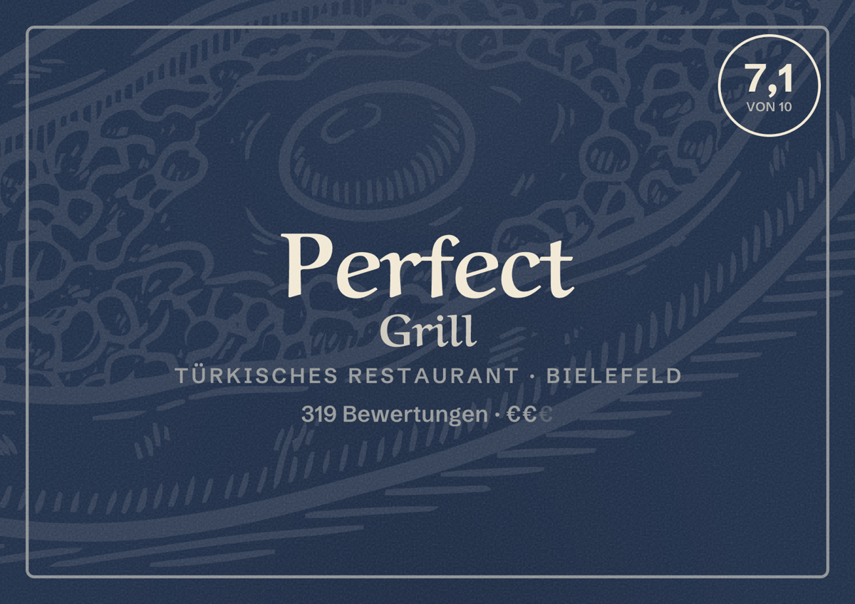 Illustriertes Poster von Perfect Grill, Türkisches Restaurant in Bielefeld: Bewertung 7,1 von 10 aus 319 Bewertungen, Preisniveau €€