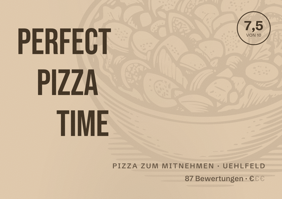 Illustriertes Poster von Perfect Pizza Time, Pizza zum Mitnehmen in Uehlfeld: Bewertung 7,5 von 10 aus 87 Bewertungen, Preisniveau €