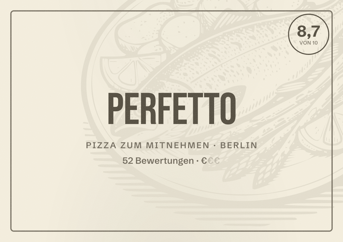 Illustriertes Poster von Perfetto, Pizza zum Mitnehmen in Berlin: Bewertung 8,7 von 10 aus 52 Bewertungen, Preisniveau €