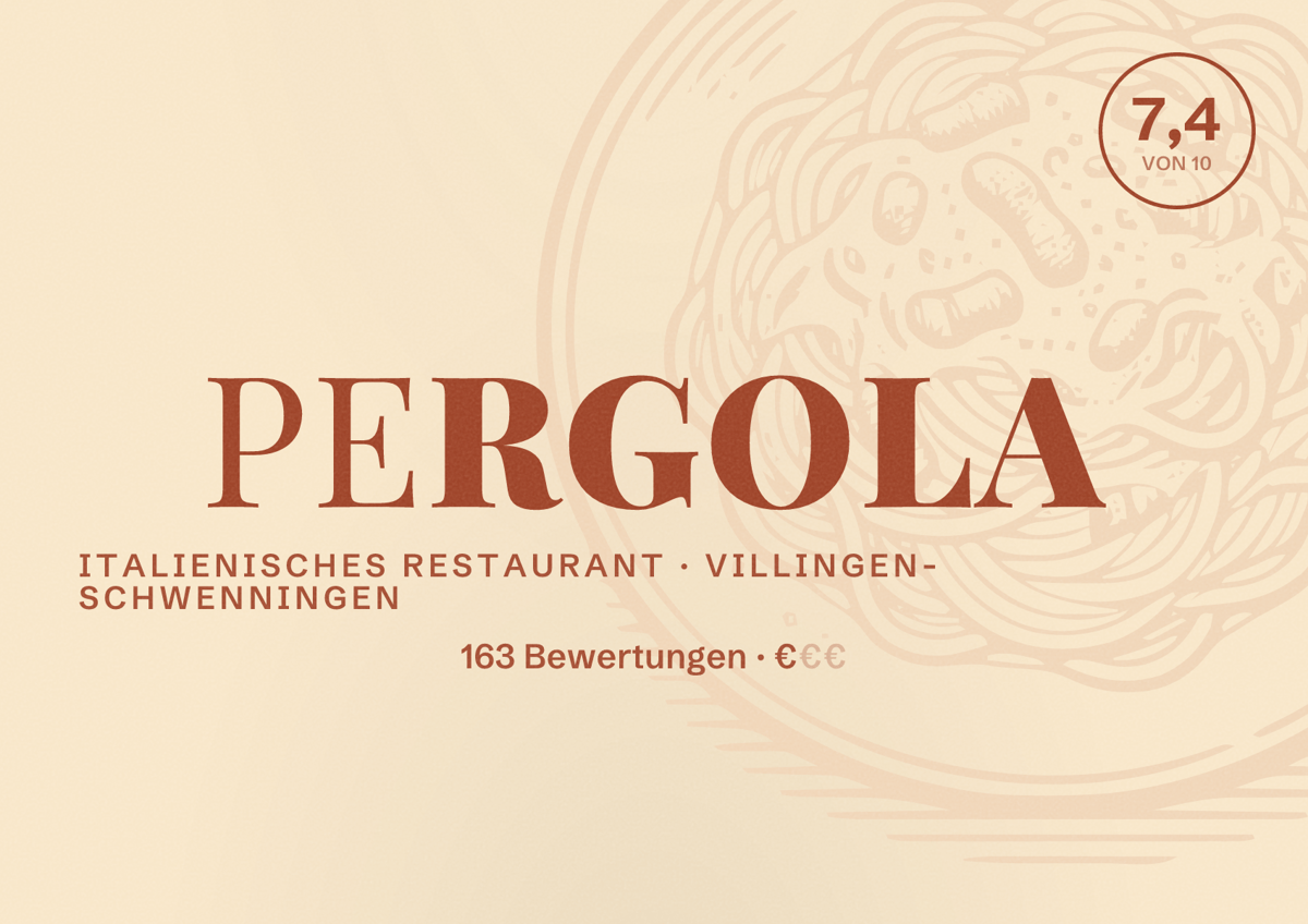 Illustriertes Poster von Pergola, Italienisches Restaurant in Villingen-Schwenningen: Bewertung 7,4 von 10 aus 163 Bewertungen, Preisniveau €