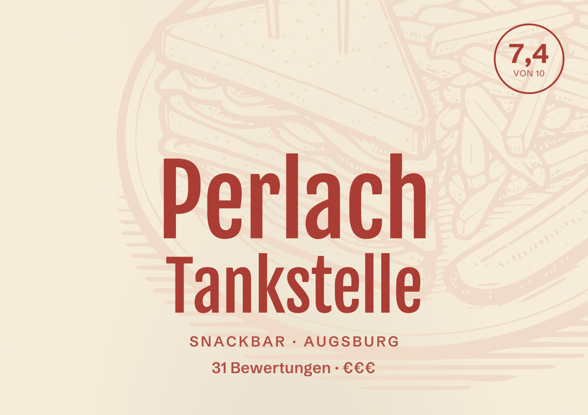 Illustriertes Poster von Perlach Tankstelle, Snackbar in Augsburg: Bewertung 7,4 von 10 aus 31 Bewertungen, Preisniveau €€€