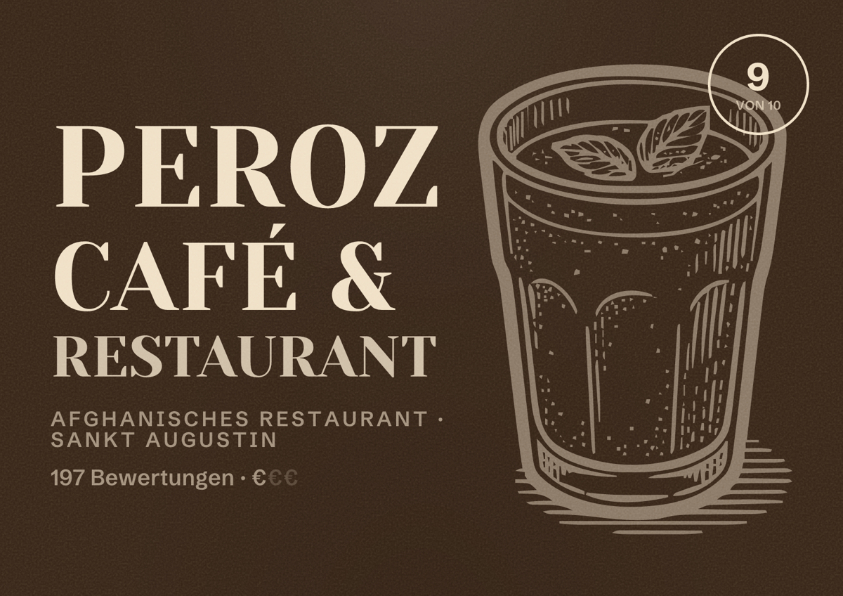 Illustriertes Poster von Peroz Café & Restaurant, Afghanisches Restaurant in Sankt Augustin: Bewertung 9 von 10 aus 197 Bewertungen, Preisniveau €