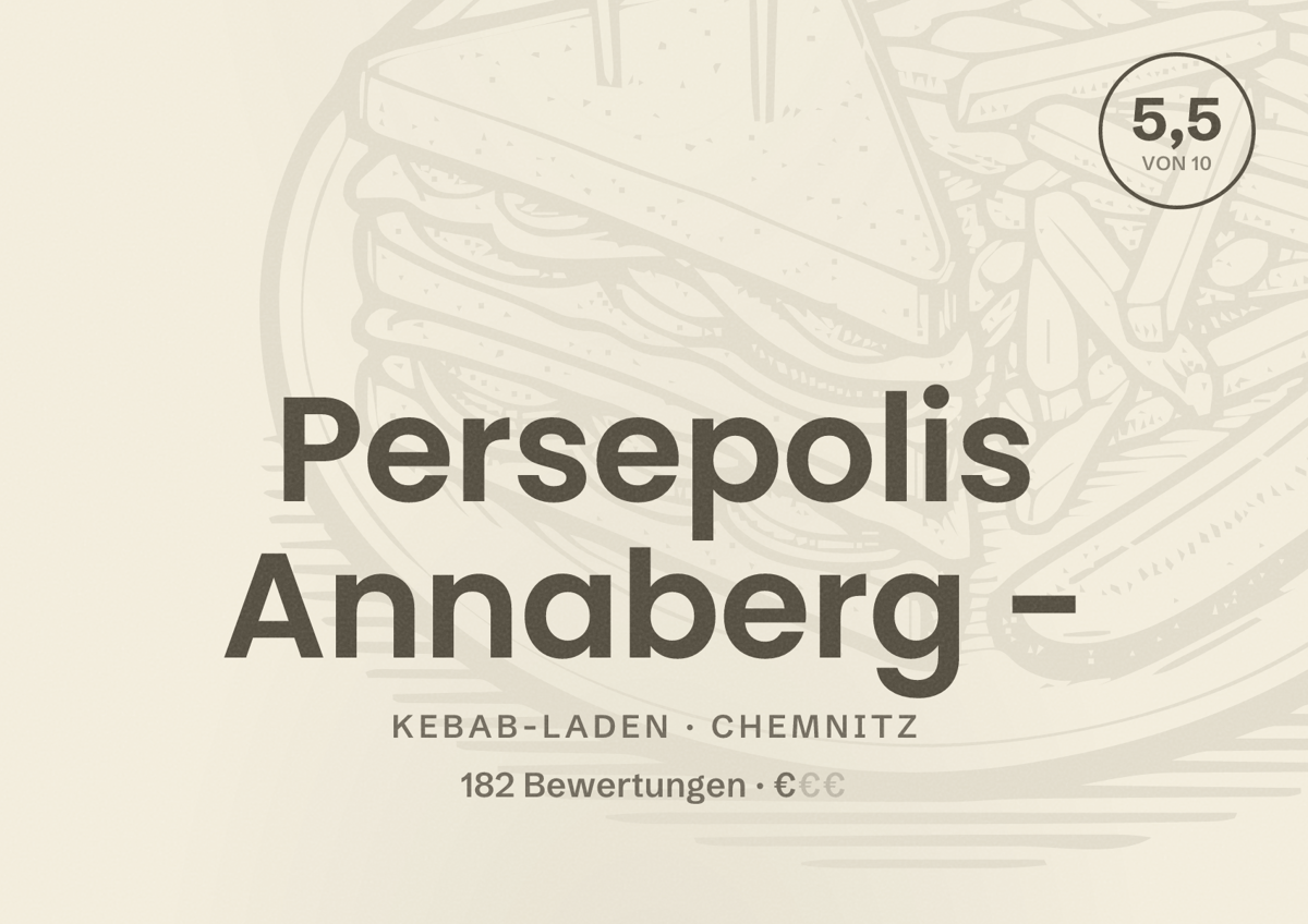 Illustriertes Poster von Persepolis Annaberg -, Kebab-Laden in Chemnitz: Bewertung 5,5 von 10 aus 182 Bewertungen, Preisniveau €