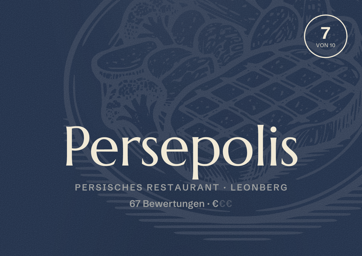 Illustriertes Poster von Persepolis, Persisches Restaurant in Leonberg: Bewertung 7 von 10 aus 67 Bewertungen, Preisniveau €