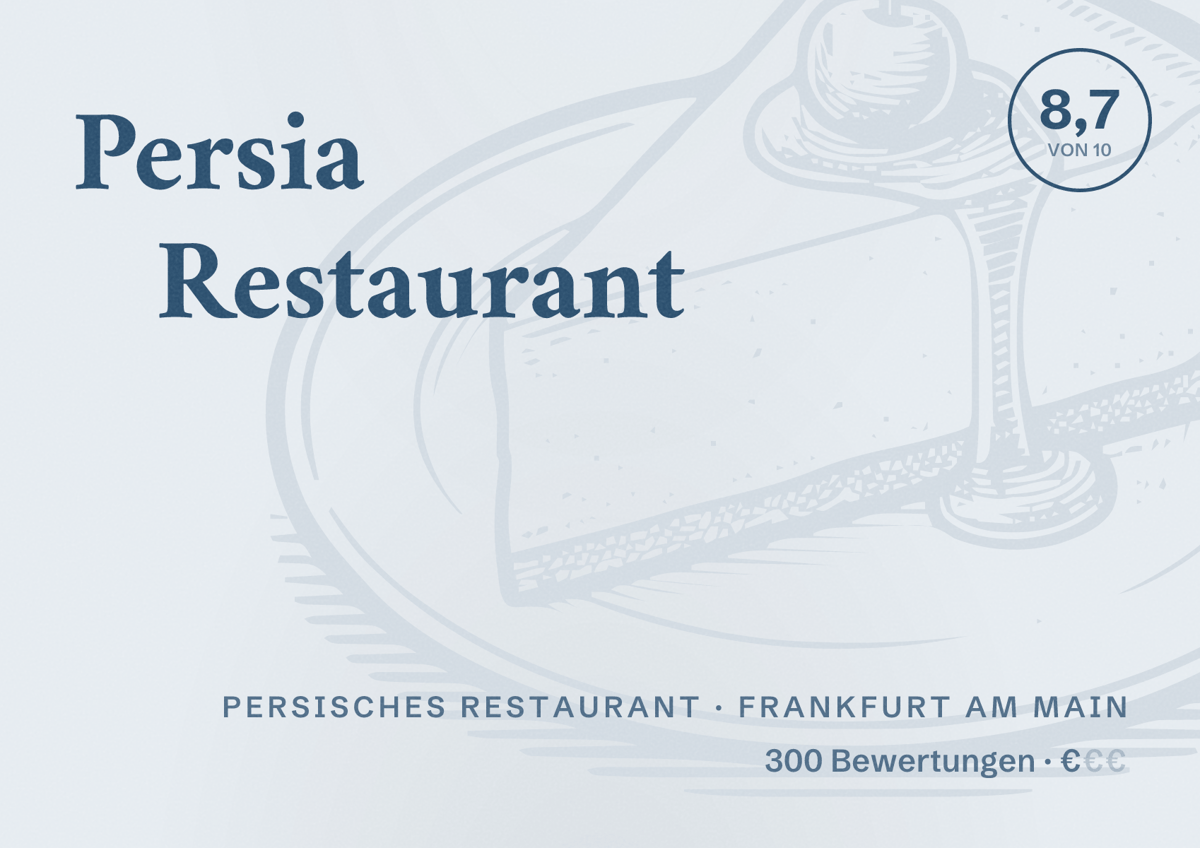 Illustriertes Poster von Persia Restaurant, Persisches Restaurant in Frankfurt am Main: Bewertung 8,7 von 10 aus 300 Bewertungen, Preisniveau €