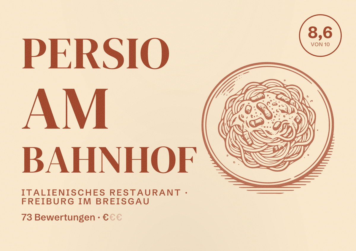 Illustriertes Poster von Persio am Bahnhof, Italienisches Restaurant in Freiburg im Breisgau: Bewertung 8,6 von 10 aus 73 Bewertungen, Preisniveau €