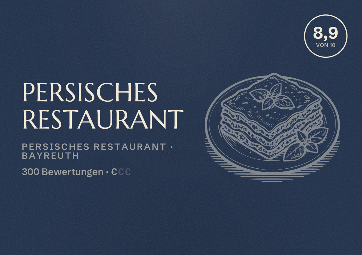 Illustriertes Poster von persisches Restaurant, Persisches Restaurant in Bayreuth: Bewertung 8,9 von 10 aus 300 Bewertungen, Preisniveau €