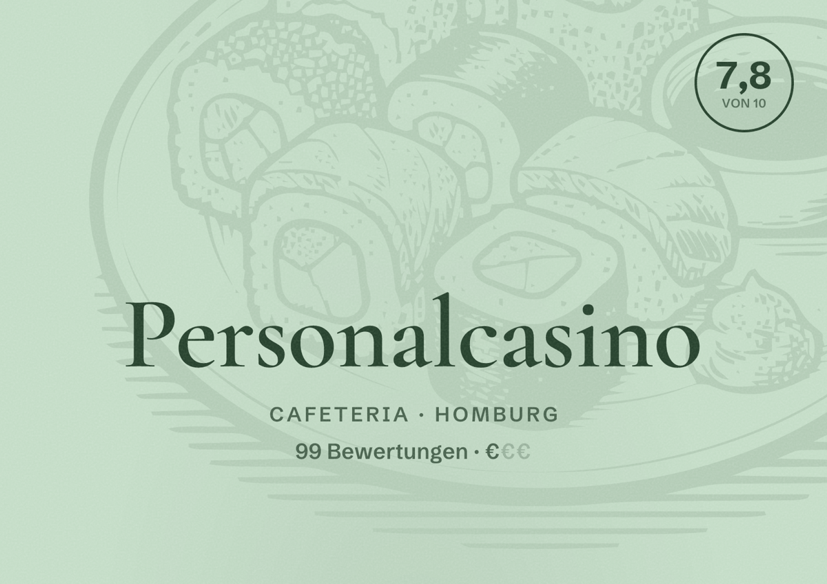 Illustriertes Poster von Personalcasino, Cafeteria in Homburg: Bewertung 7,8 von 10 aus 99 Bewertungen, Preisniveau €