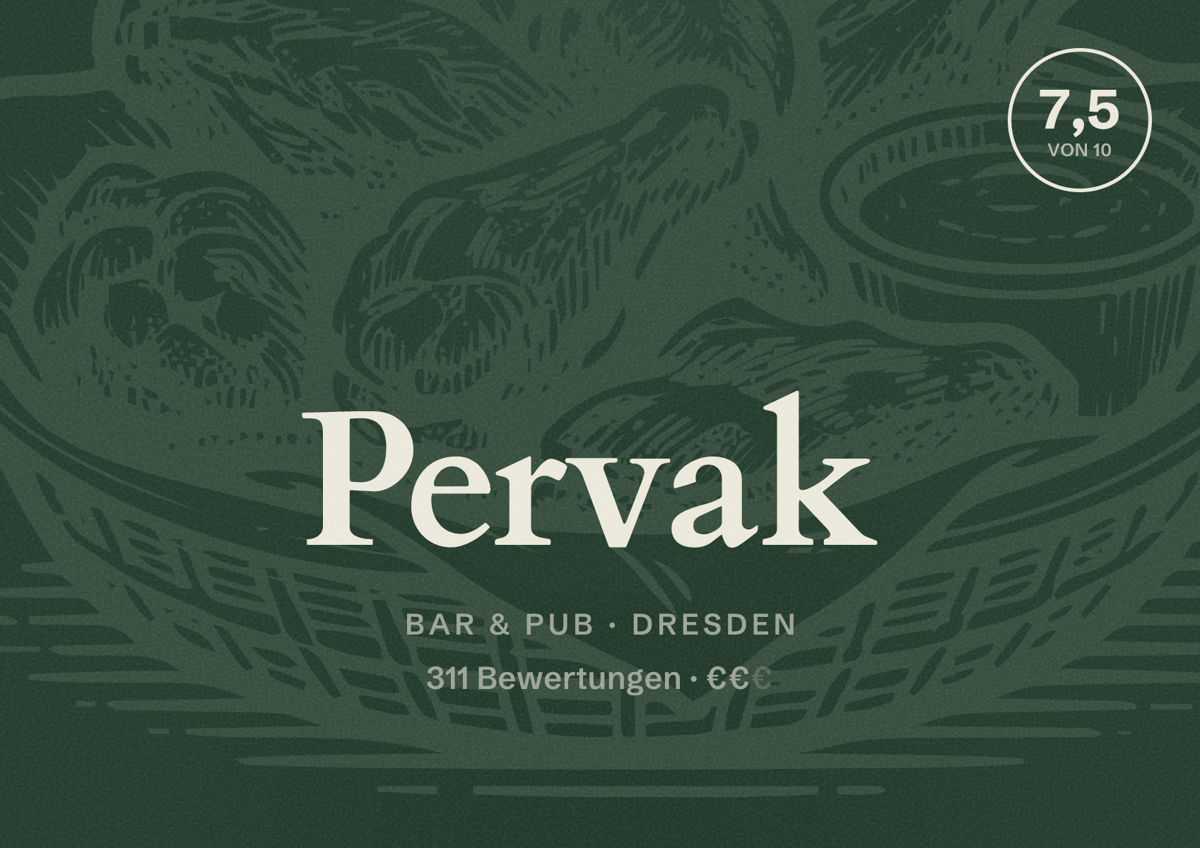 Illustriertes Poster von Pervak, Bar & Pub in Dresden: Bewertung 7,5 von 10 aus 311 Bewertungen, Preisniveau €€