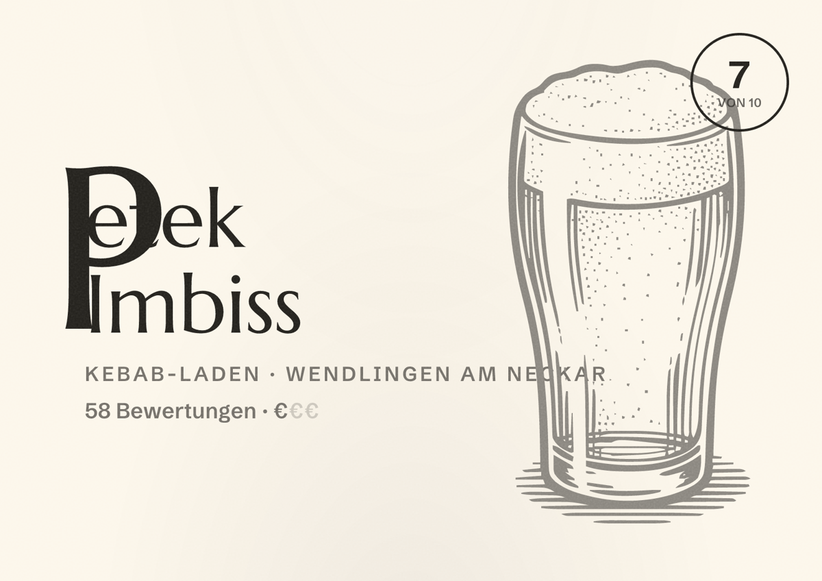 Illustriertes Poster von Petek Imbiss, Kebab-Laden in Wendlingen am Neckar: Bewertung 7 von 10 aus 58 Bewertungen, Preisniveau €