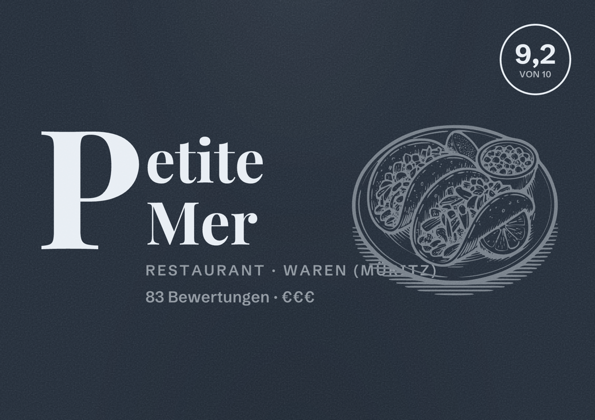 Illustriertes Poster von Petite Mer, Restaurant in Waren (Müritz): Bewertung 9,2 von 10 aus 83 Bewertungen, Preisniveau €€€
