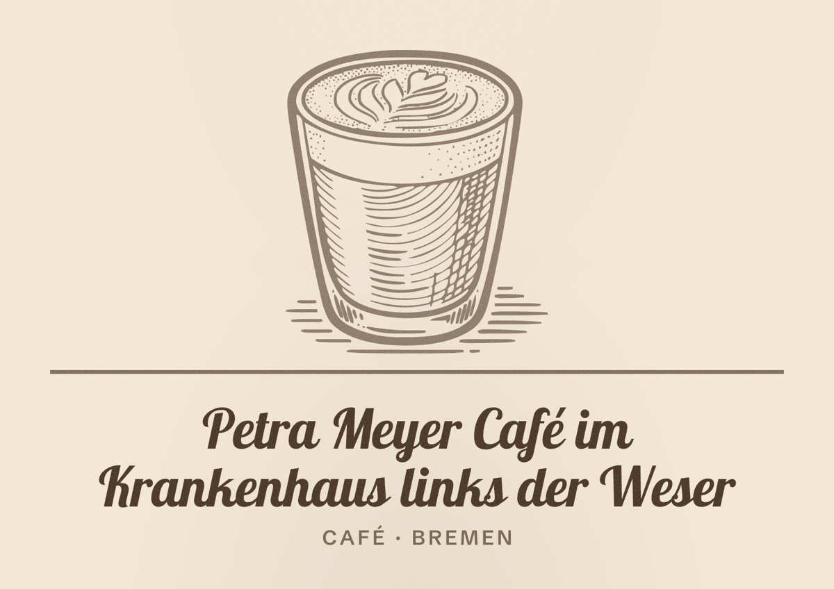 Illustriertes Poster von Petra Meyer Café im Krankenhaus links der Weser, Café in Bremen
