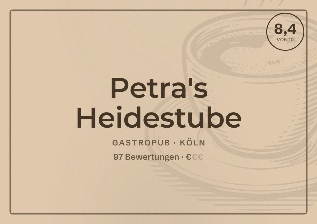 Illustriertes Poster von Petra's Heidestube, Gastropub in Köln: Bewertung 8,4 von 10 aus 97 Bewertungen, Preisniveau €