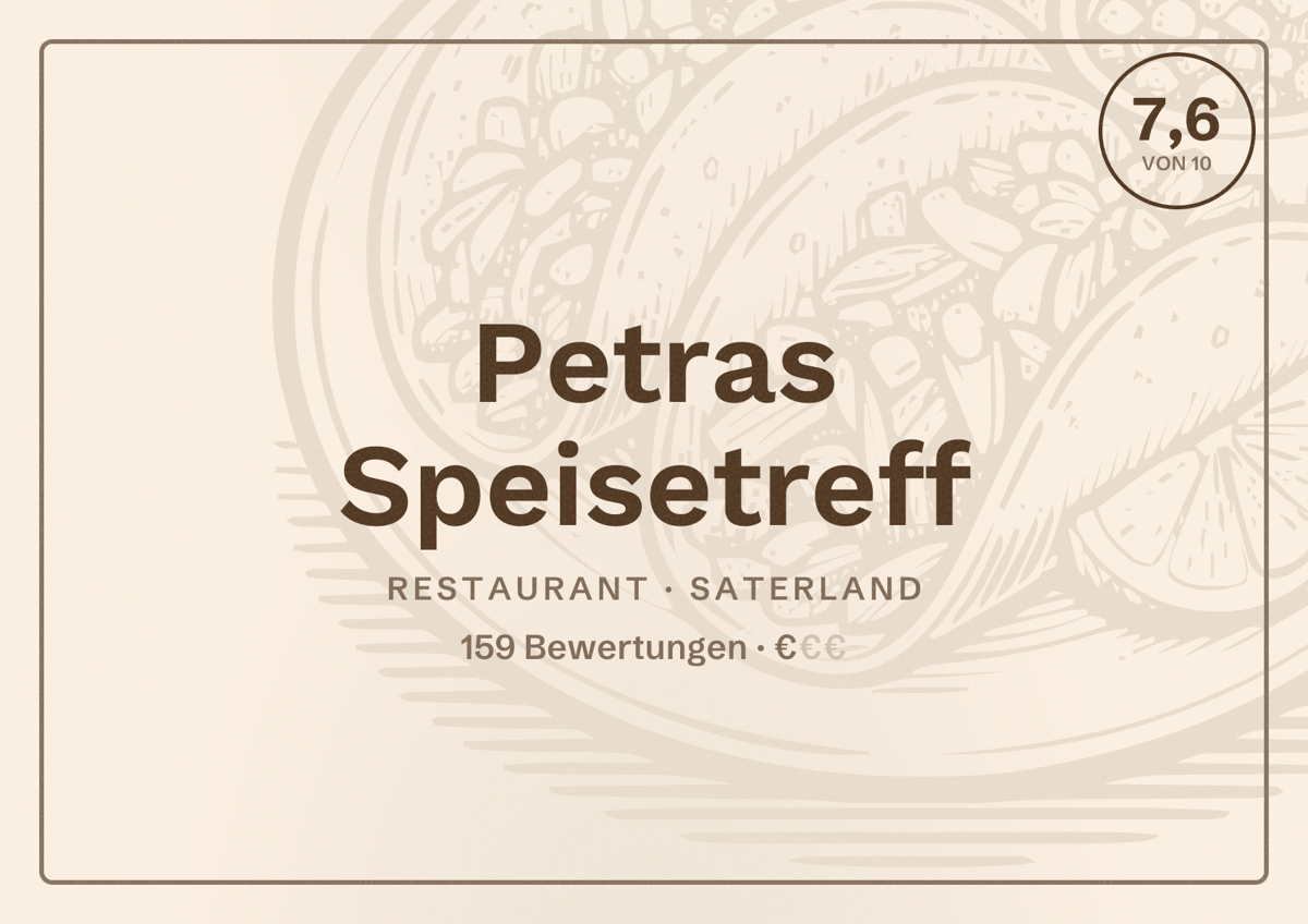 Illustriertes Poster von Petras Speisetreff, Restaurant in Saterland: Bewertung 7,6 von 10 aus 159 Bewertungen, Preisniveau €