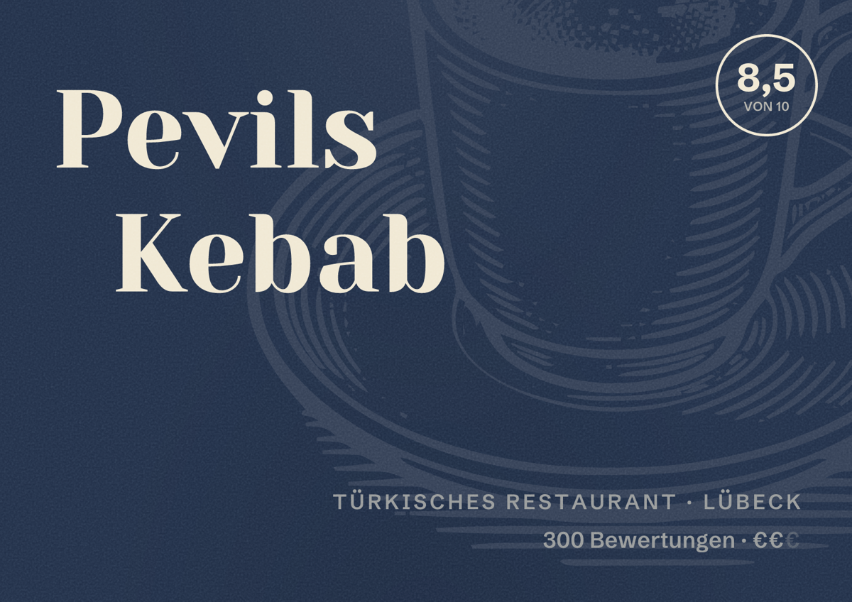 Illustriertes Poster von Pevils Kebab, Türkisches Restaurant in Lübeck: Bewertung 8,5 von 10 aus 300 Bewertungen, Preisniveau €€