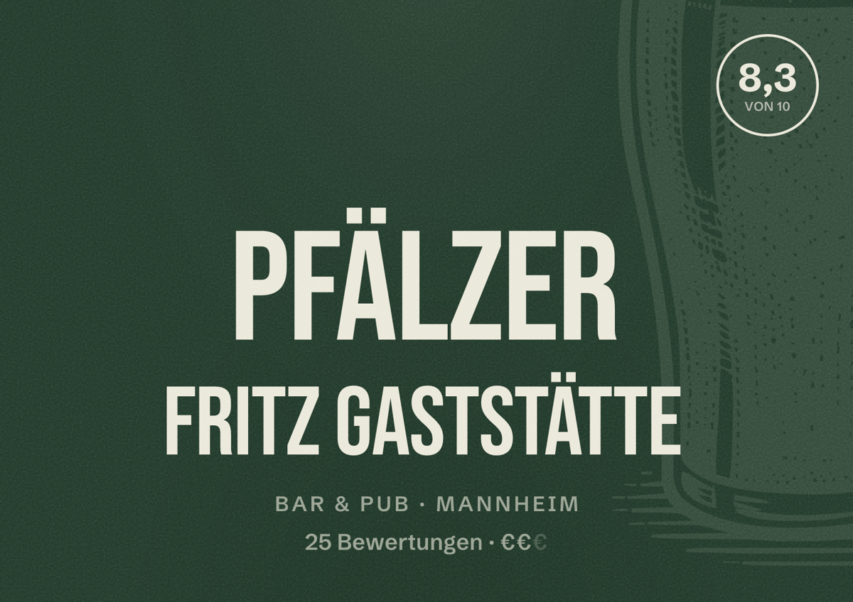 Illustriertes Poster von Pfälzer Fritz Gaststätte, Bar & Pub in Mannheim: Bewertung 8,3 von 10 aus 25 Bewertungen, Preisniveau €€