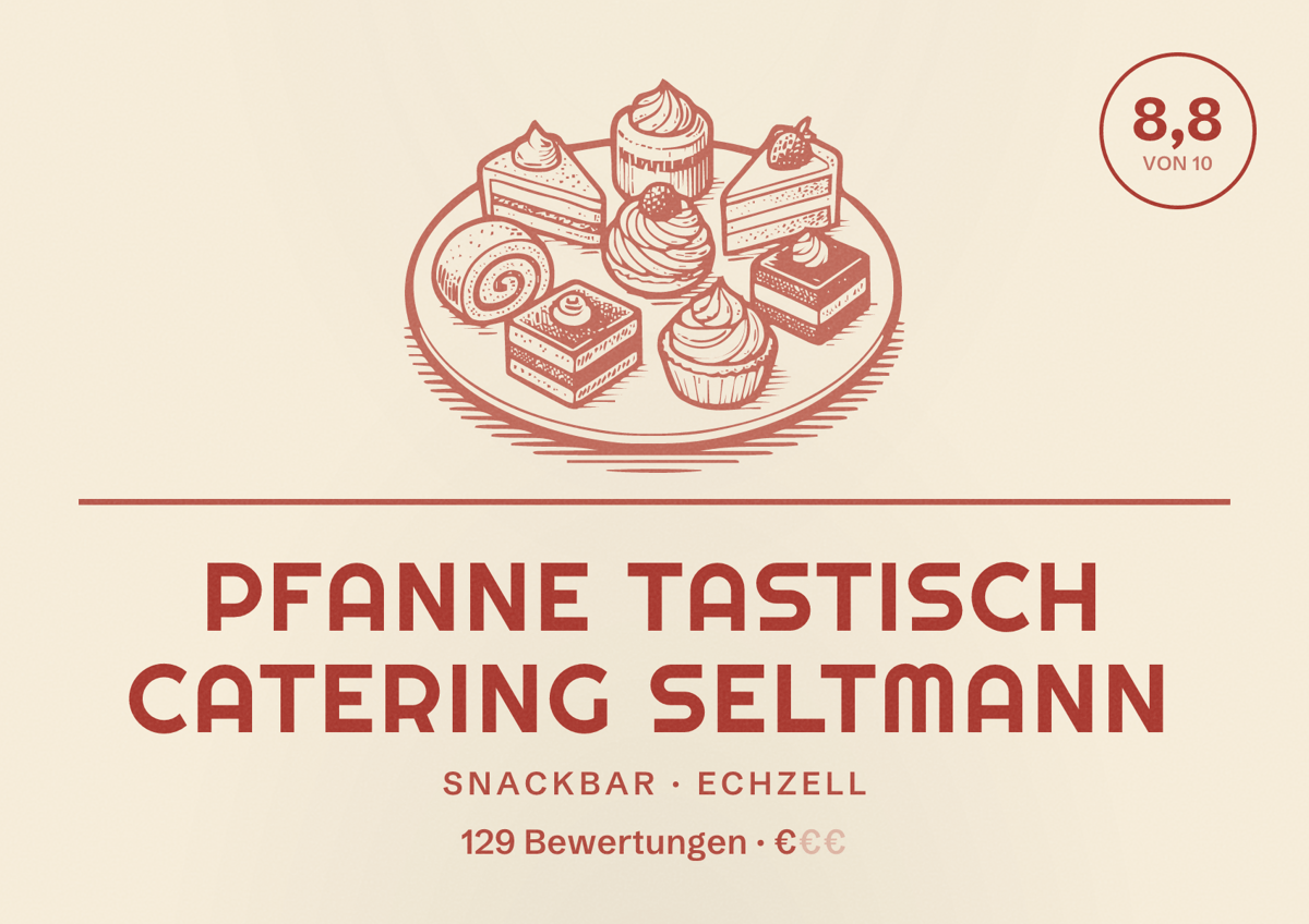Illustriertes Poster von Pfanne Tastisch Catering Seltmann, Snackbar in Echzell: Bewertung 8,8 von 10 aus 129 Bewertungen, Preisniveau €