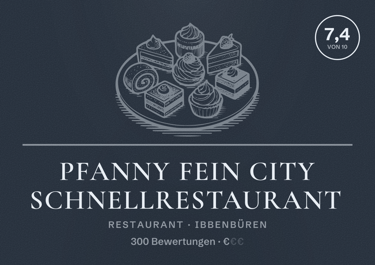 Illustriertes Poster von Pfanny Fein City Schnellrestaurant, Restaurant in Ibbenbüren: Bewertung 7,4 von 10 aus 300 Bewertungen, Preisniveau €