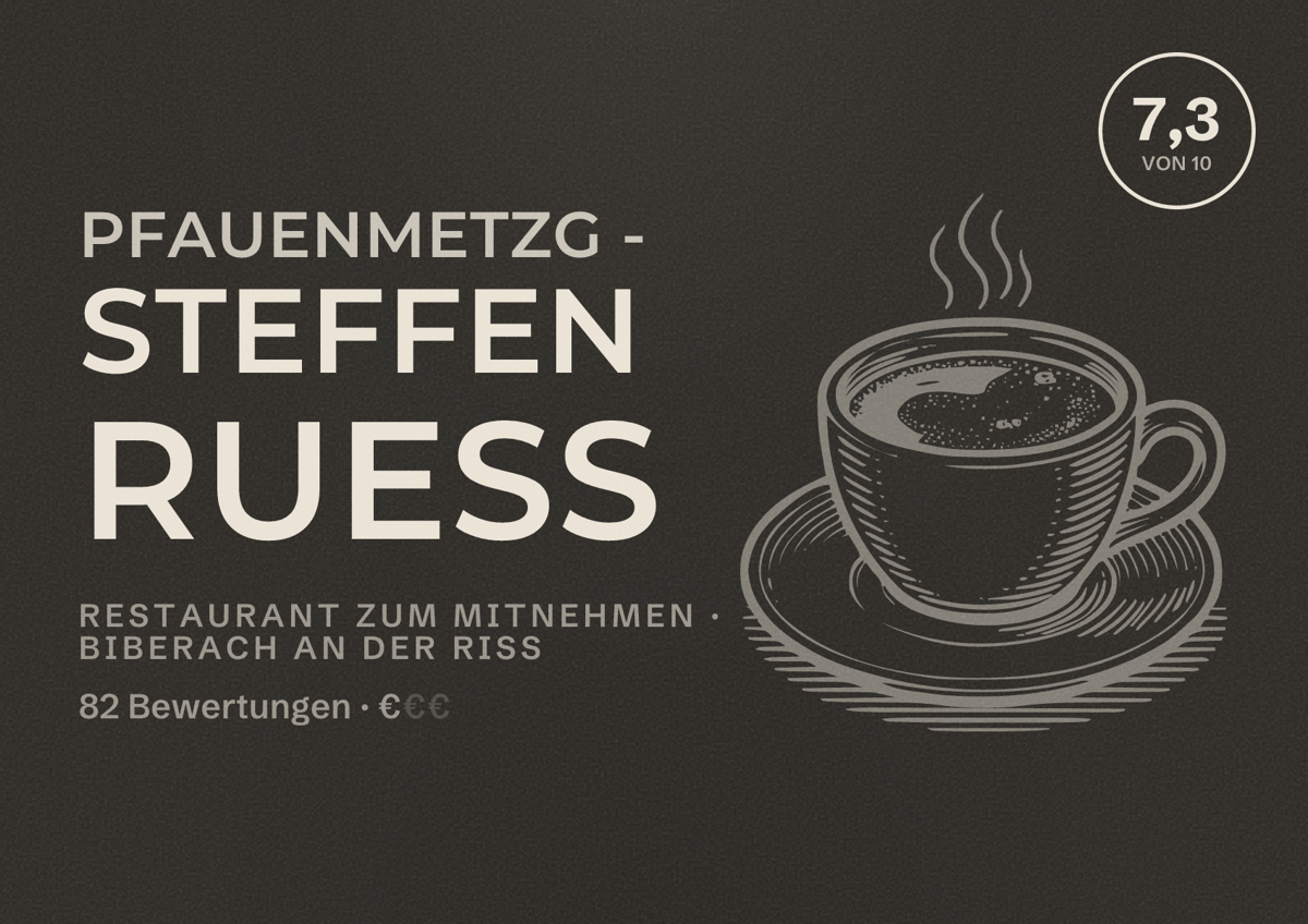 Illustriertes Poster von Pfauenmetzg - Steffen Ruess, Restaurant zum Mitnehmen in Biberach an der Riß: Bewertung 7,3 von 10 aus 82 Bewertungen, Preisniveau €