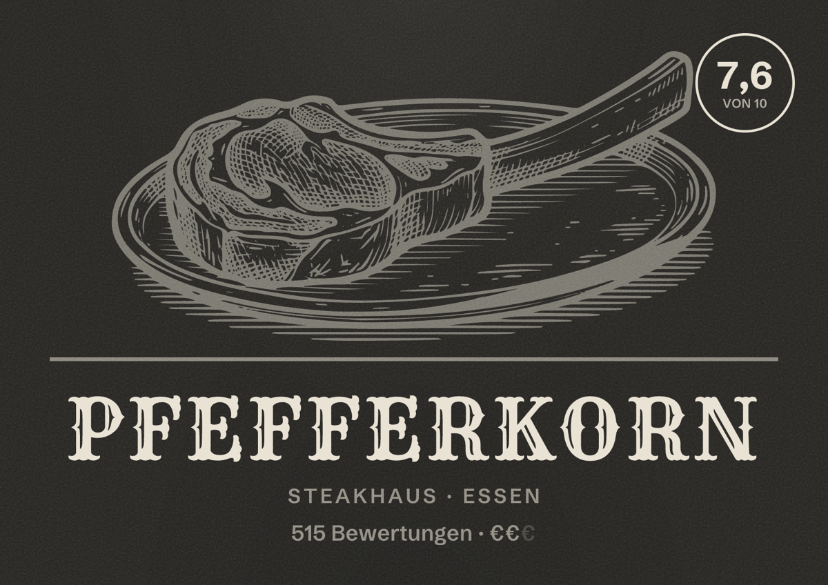 Illustriertes Poster von Pfefferkorn, Steakhaus in Essen: Bewertung 7,6 von 10 aus 515 Bewertungen, Preisniveau €€
