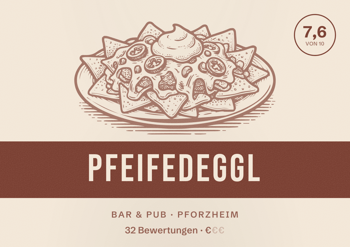 Illustriertes Poster von Pfeifedeggl, Bar & Pub in Pforzheim: Bewertung 7,6 von 10 aus 32 Bewertungen, Preisniveau €