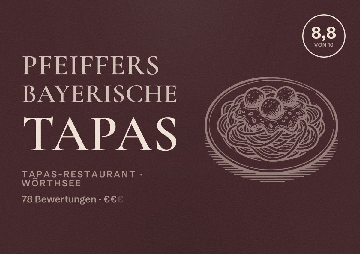 Illustriertes Poster von Pfeiffers bayerische Tapas, Tapas-Restaurant in Wörthsee: Bewertung 8,8 von 10 aus 78 Bewertungen, Preisniveau €€