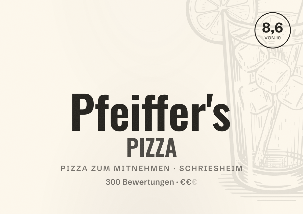 Illustriertes Poster von Pfeiffer's PIZZA, Pizza zum Mitnehmen in Schriesheim: Bewertung 8,6 von 10 aus 300 Bewertungen, Preisniveau €€