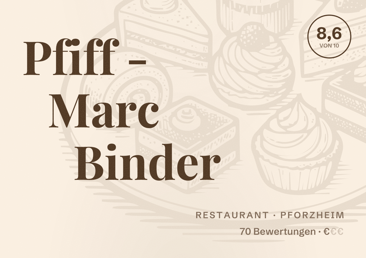 Illustriertes Poster von Pfiff - Marc Binder, Restaurant in Pforzheim: Bewertung 8,6 von 10 aus 70 Bewertungen, Preisniveau €