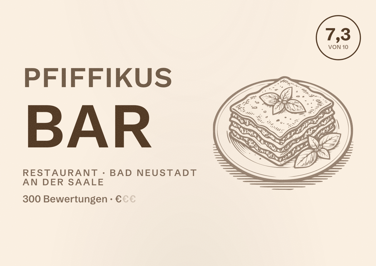 Illustriertes Poster von Pfiffikus Bar, Restaurant in Bad Neustadt an der Saale: Bewertung 7,3 von 10 aus 300 Bewertungen, Preisniveau €