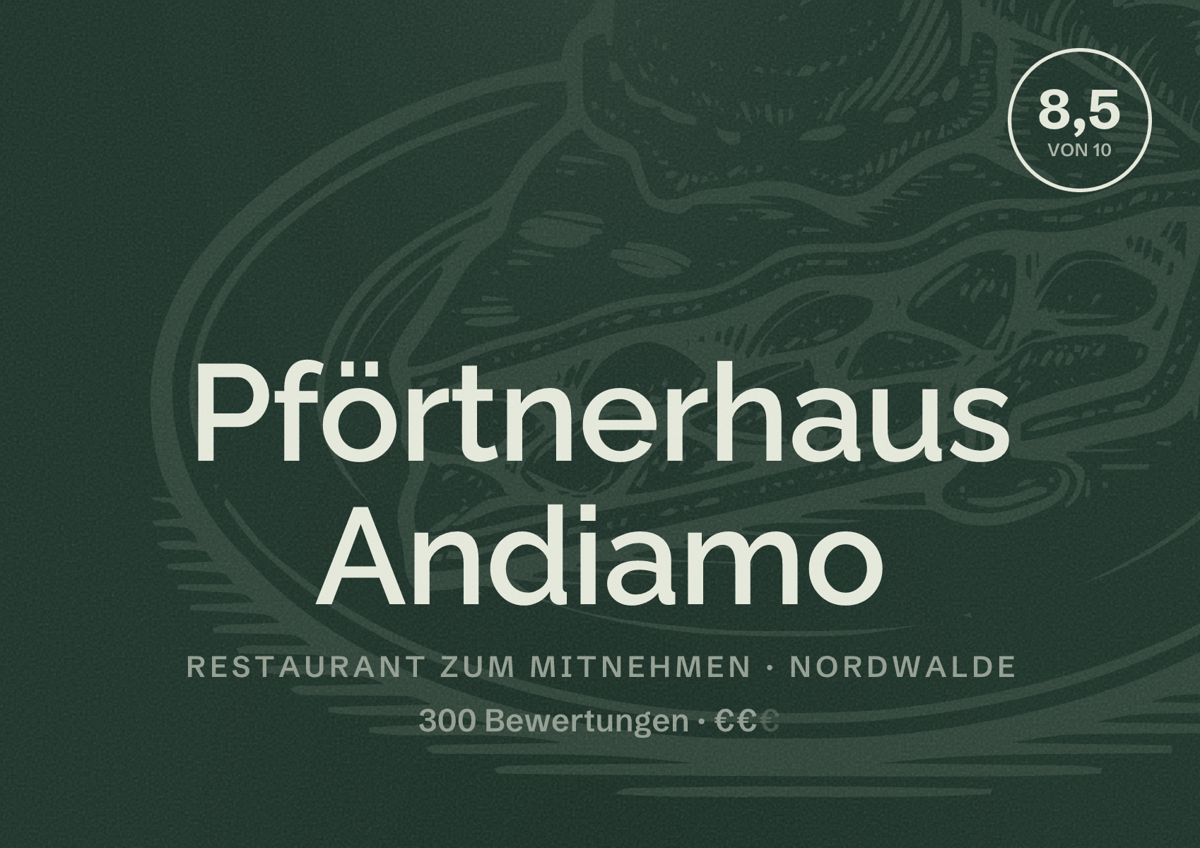 Illustriertes Poster von Pförtnerhaus Andiamo, Restaurant zum Mitnehmen in Nordwalde: Bewertung 8,5 von 10 aus 300 Bewertungen, Preisniveau €€