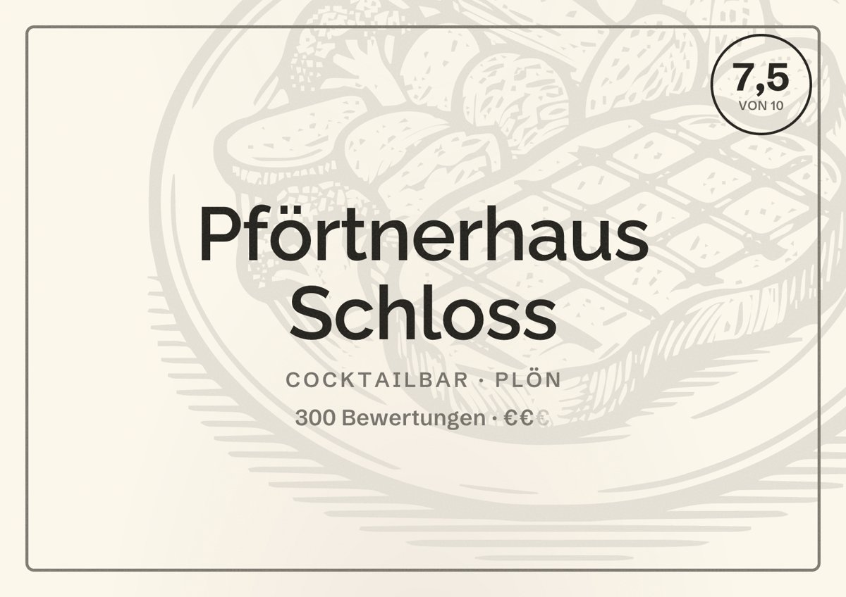 Illustriertes Poster von Pförtnerhaus Schloss, Cocktailbar in Plön: Bewertung 7,5 von 10 aus 300 Bewertungen, Preisniveau €€
