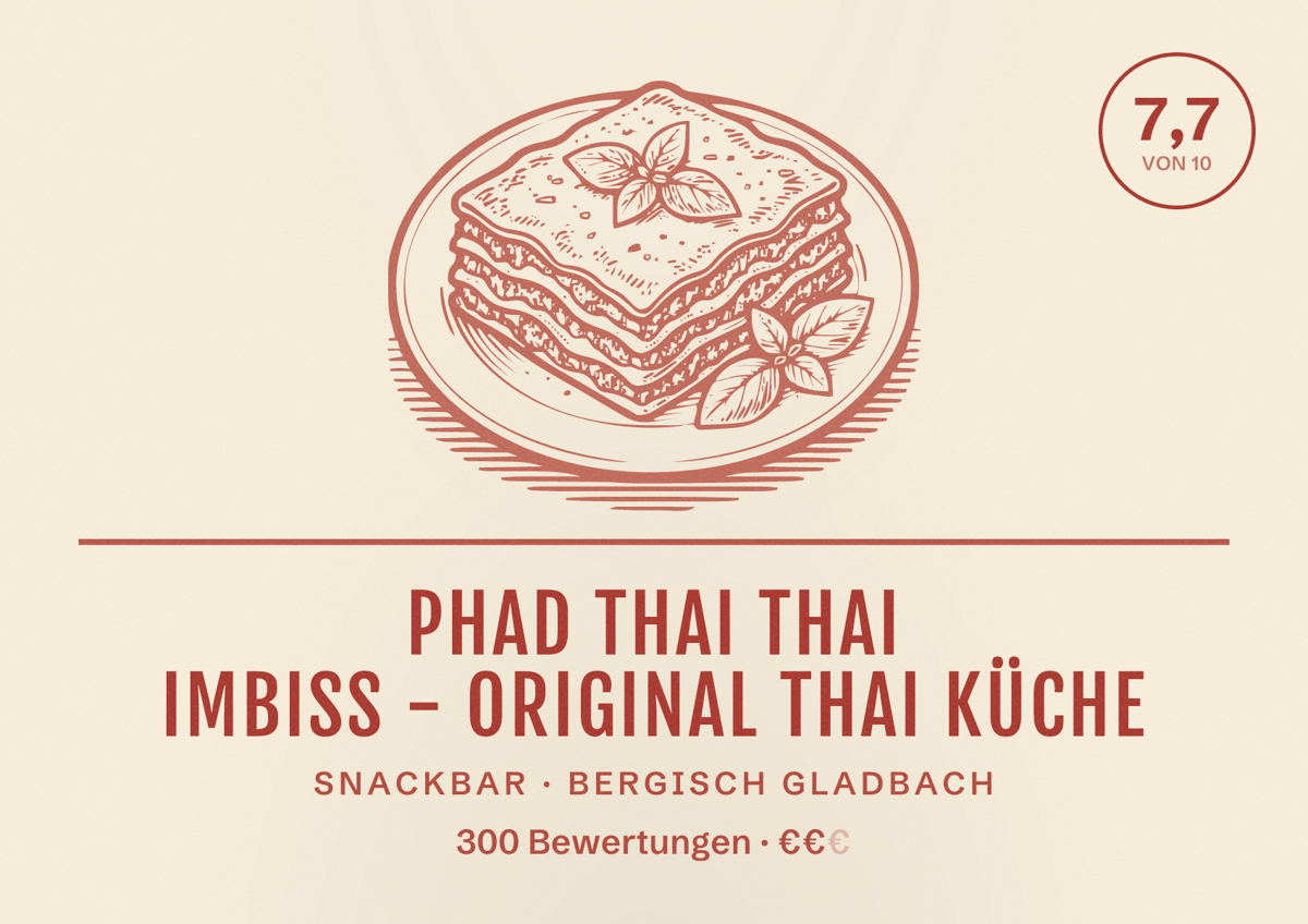 Illustriertes Poster von Phad Thai Thai Imbiss - Original Thai Küche, Snackbar in Bergisch Gladbach: Bewertung 7,7 von 10 aus 300 Bewertungen, Preisniveau €€