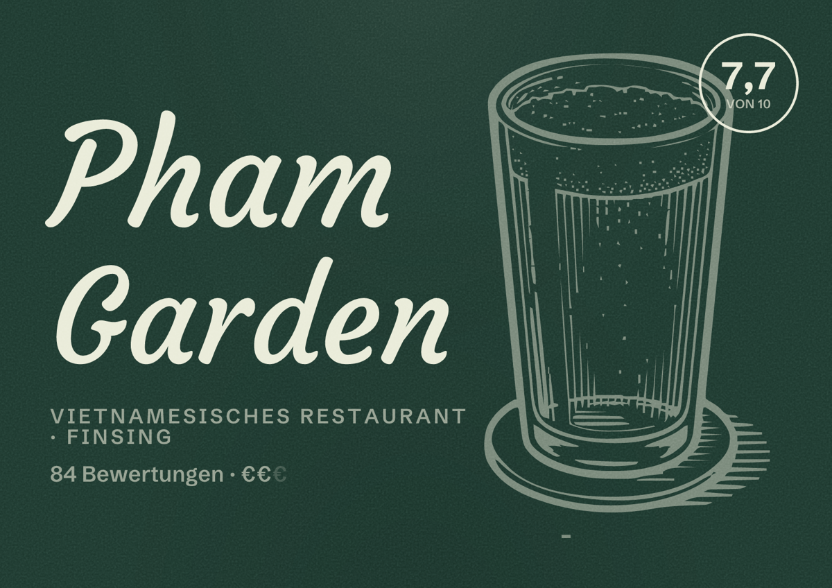 Illustriertes Poster von Pham Garden, Vietnamesisches Restaurant in Finsing: Bewertung 7,7 von 10 aus 84 Bewertungen, Preisniveau €€